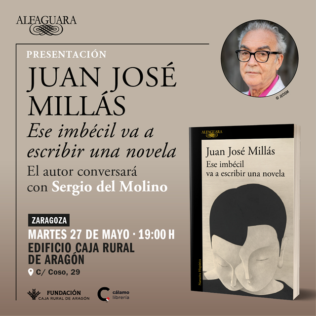 Juan José Millás presenta Ese imbécil va a escribir una novela
